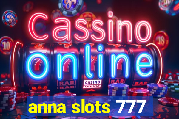 anna slots 777